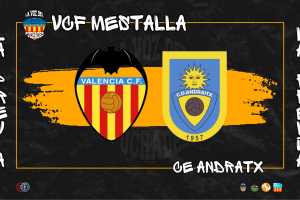 El CE Andratx pondrá a prueba al nuevo VCF Mestalla